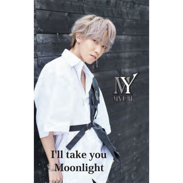 MYUJI / I'll take you / Moonlight