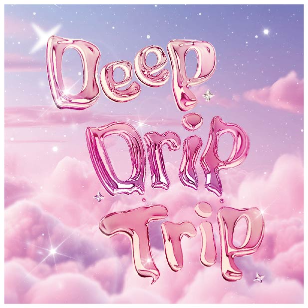 結音 YUION / Deep Drip Trip