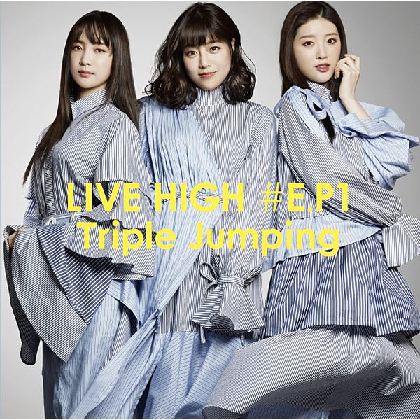 LIVEHIGH / LIVE HIGH #E.P1 ~Triple Jumping~ 初回盤
