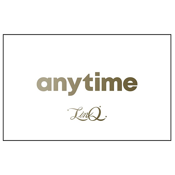 LinQ / anytime
